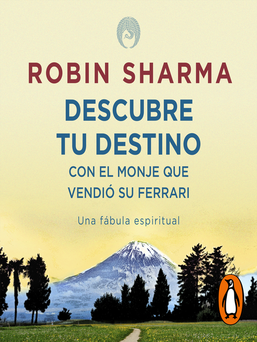 Title details for Descubre tu destino con el monje que vendió su Ferrari by Robin Sharma - Available